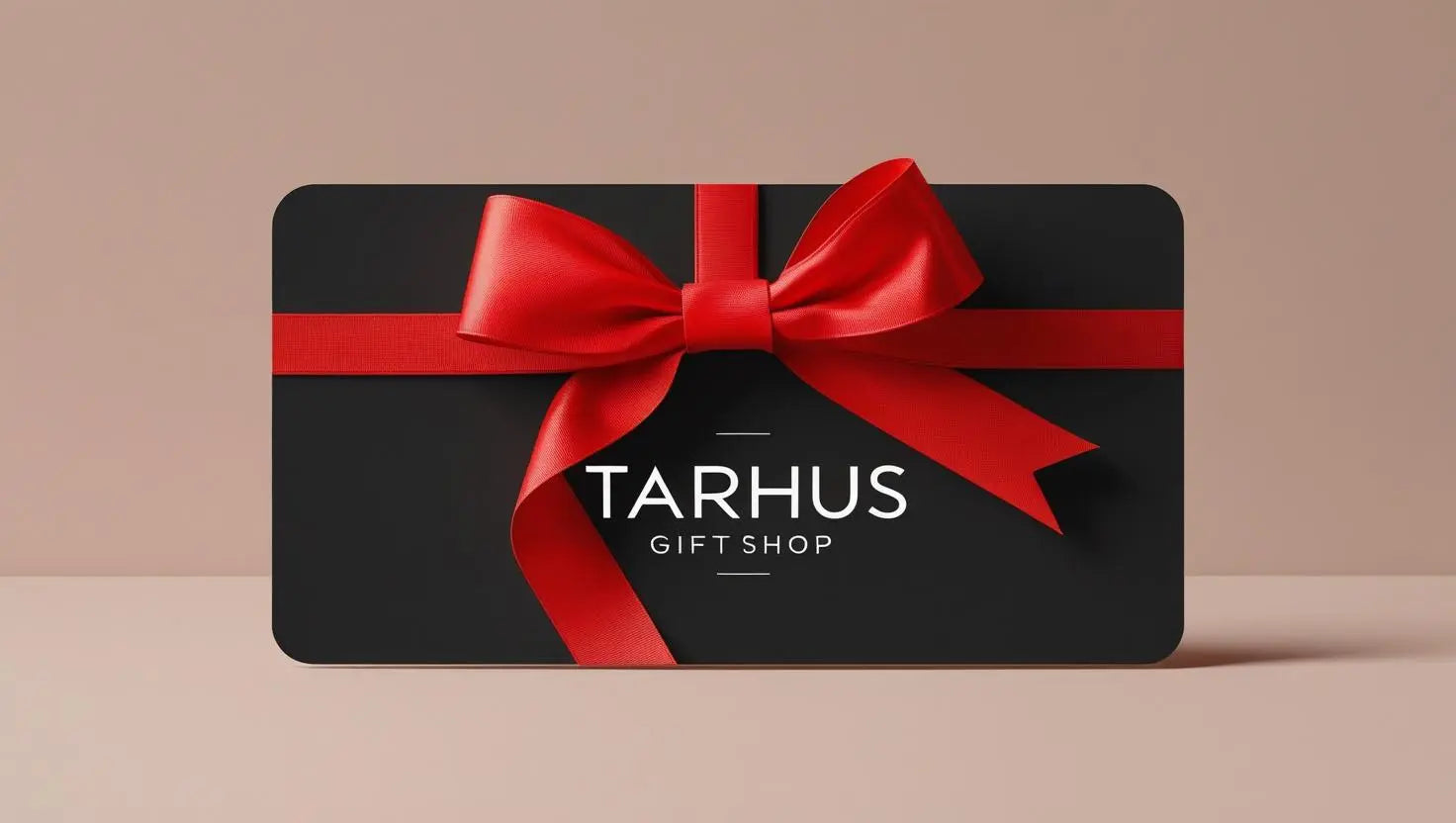 TARHUS GIFT CARD TARHUS  Gifts